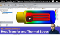 Heat Transfer and Thermal Stress Simulation in Structural Analysis