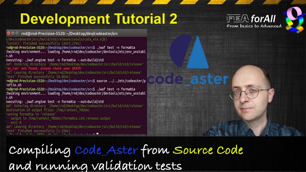[Code Aster Dev Tuto 2] How to compile Code Aster from Source and run validation tests