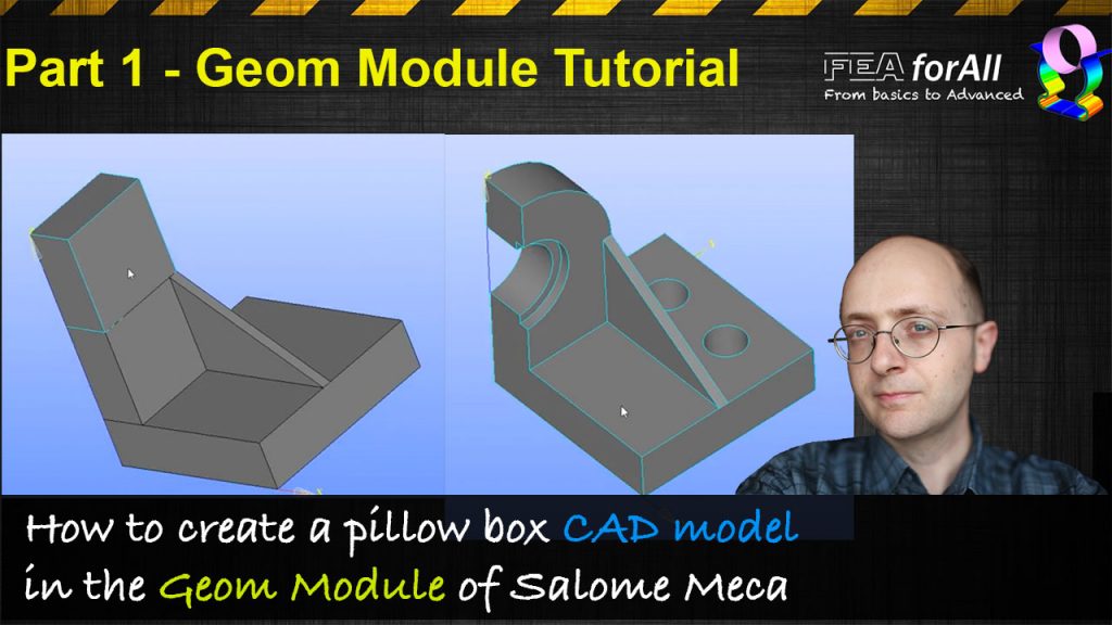 [Salome Meca Tutorial] Pillow Box CAD modelling and Simulation