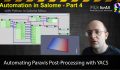 [Salome Automation 4 ] Automating Paravis Post-processing with YACS