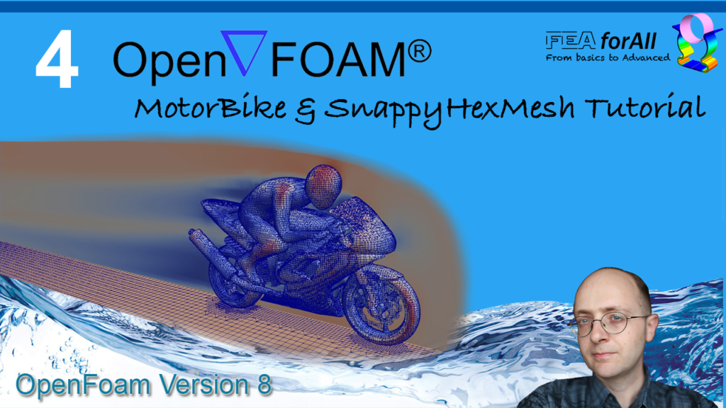 [Openfoam Tutorial 4] Simulating the flow around a Motorbike with SnappyHexMesh